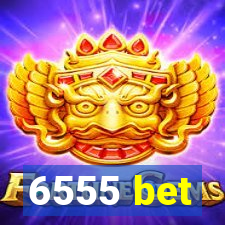 6555 bet